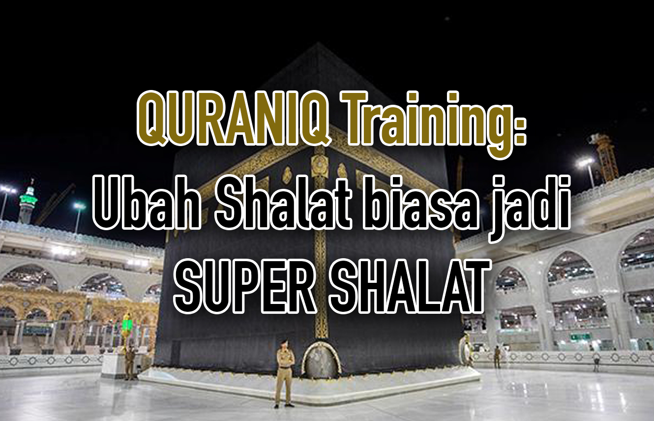 QuraniQ Training: Super Shalat Sembuhkan Penyakit, simak tipsnya